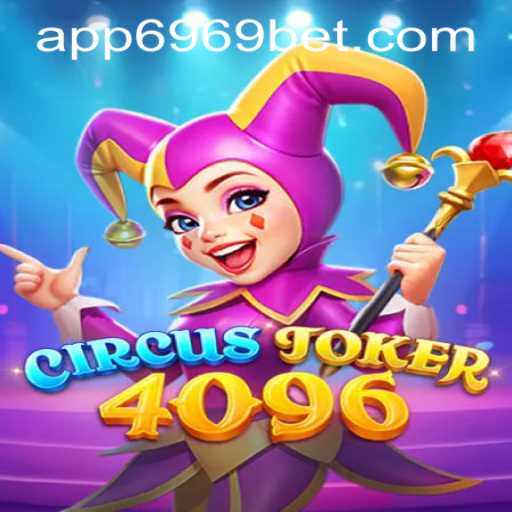 Discover the Thrills of CircusJoker4096: A New Gaming Adventure