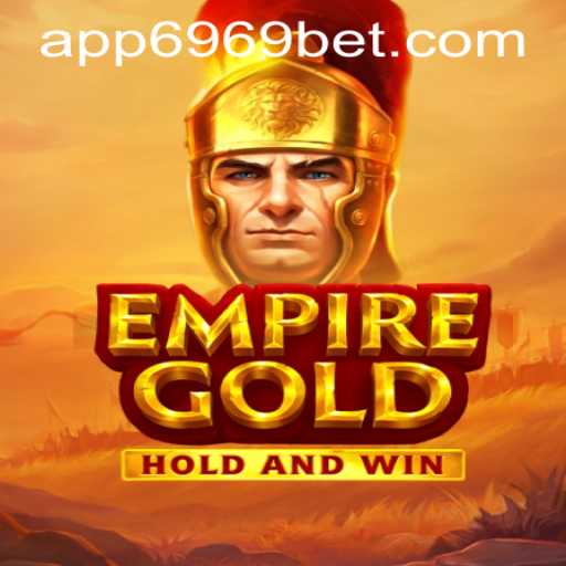 EmpireGold: An In-Depth Look into Gameplay, Features, and Current Trends